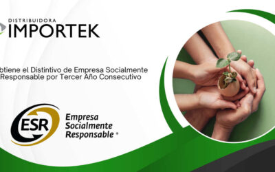 Importek Obtiene el Distintivo de Empresa Socialmente Responsable por Tercer Año Consecutivo